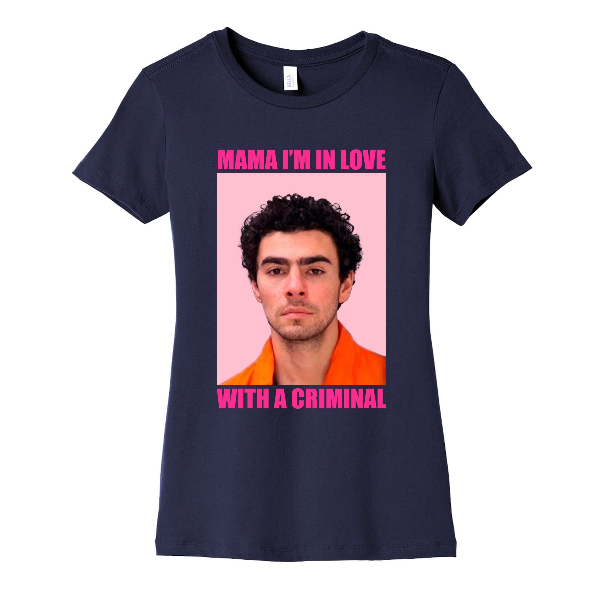Luigi Mangione Mama Im In Love With A Criminal Valentines Day Womens Cotton Tee